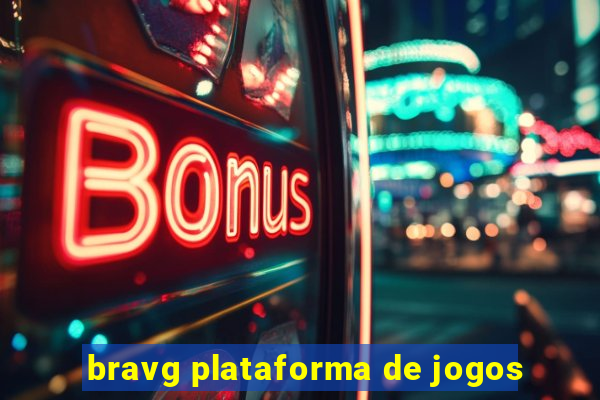 bravg plataforma de jogos